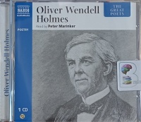 The Great Poets - Oliver Wendell Holmes written by Oliver Wendell Holmes performed by Peter Marinker on Audio CD (Abridged)
